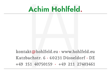 Achim Hohlfeld · Katzbachstraße 6 · 40231 Düsseldorf · Bundesrepublik Deutschland · kontakt@hohlfeld.eu